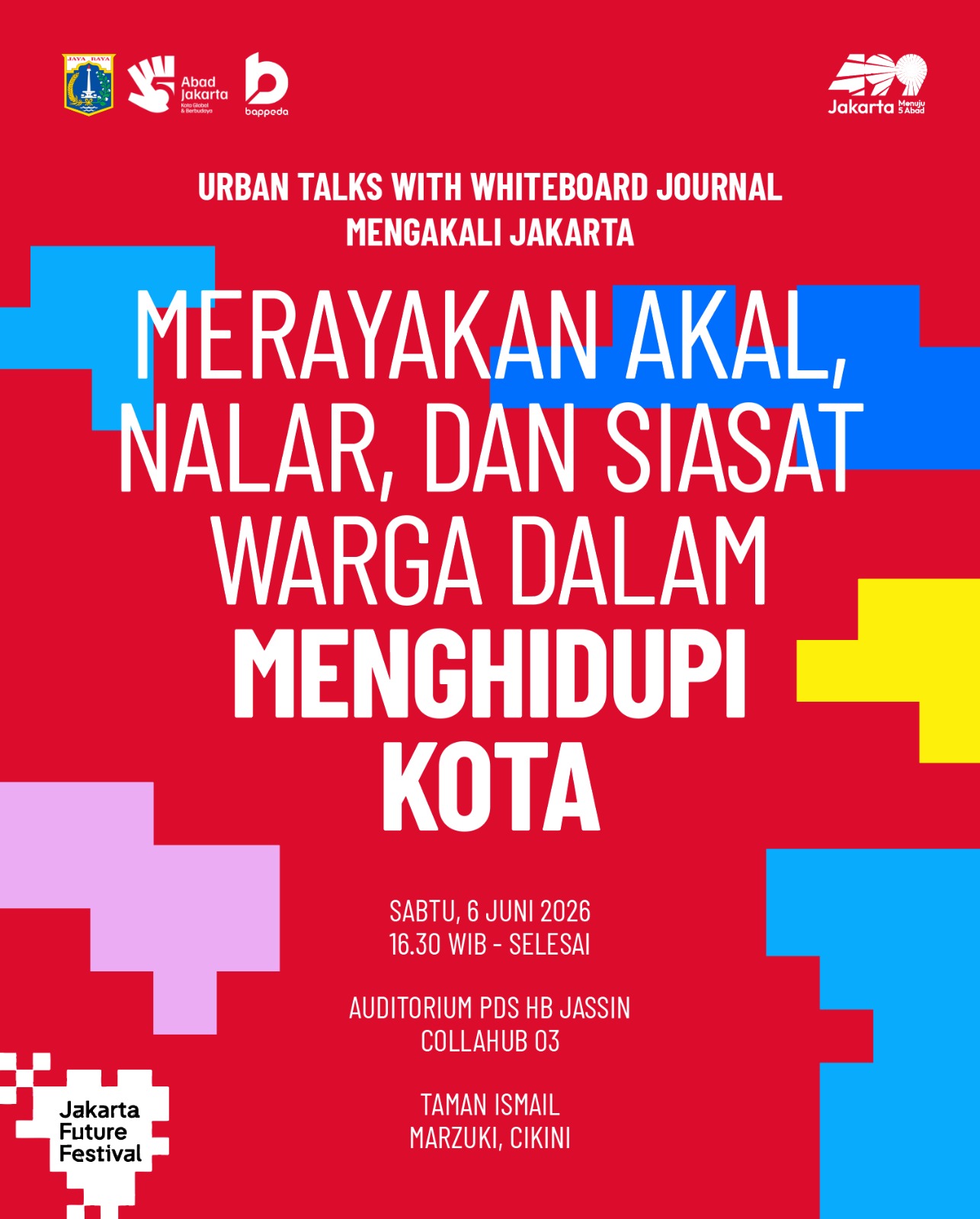 Mengakali Jakarta: Merayakan Akal, Nalar, dan Siasat Warga dalam Menghidupi Kota