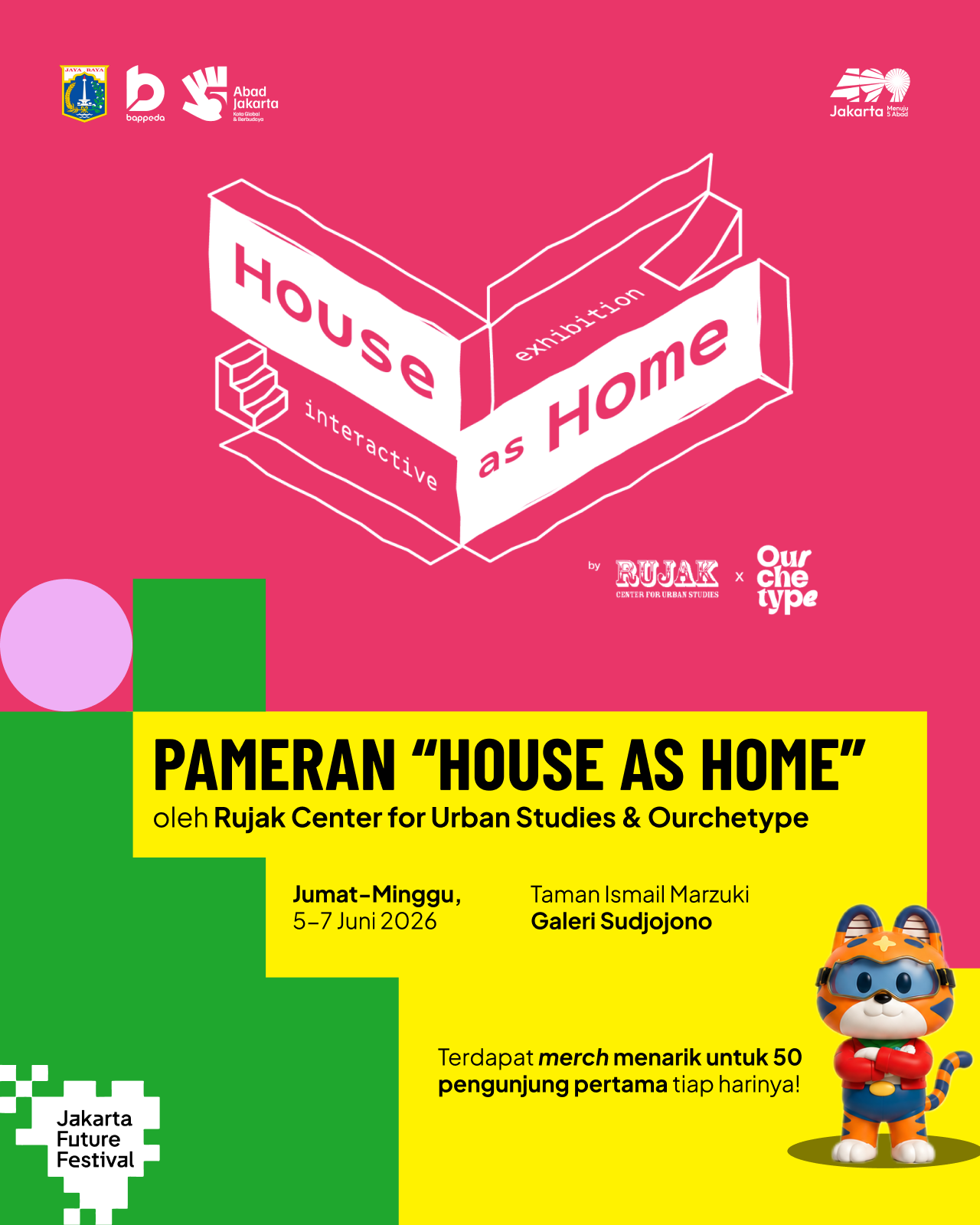 Pameran “House As Home” oleh Rujak Center for Urban Studies & Ourchetype
